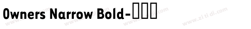 0wners Narrow Bold字体转换 0wners Narrow Bold字体转换